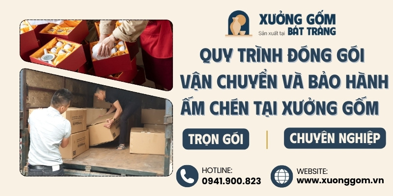 quy-trinh-dong-goi-van-chuyen-va-bao-hanh-am-chen-tai-xuong-gom