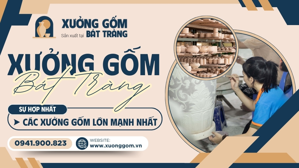 Giới Thiệu xưởng sản xuất gốm sứ Bát Tràng(xuonggom.vn)