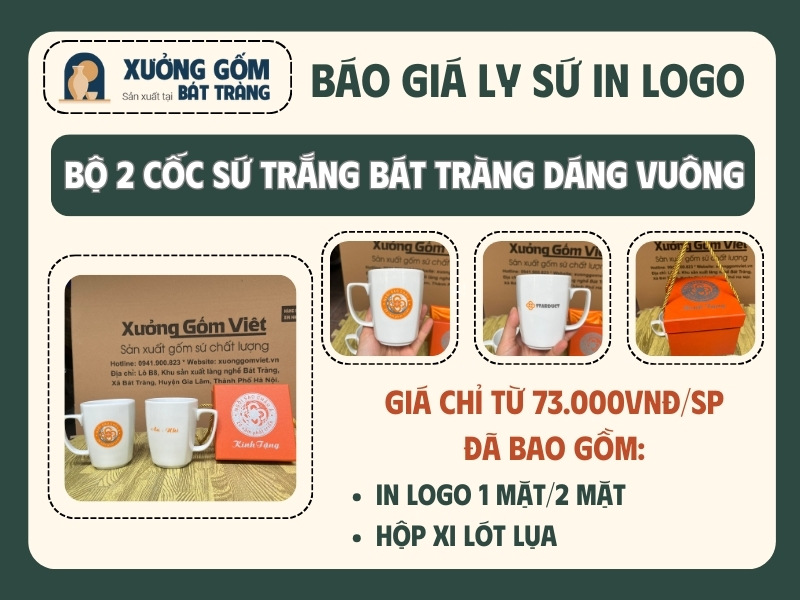 Báo giá bộ 2 cốc sứ trắng Bát Tràng quai vuông in logo