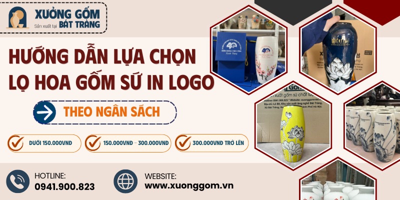 Hướng dẫn cách lựa chọn lọ hoa in logo theo ngân sách