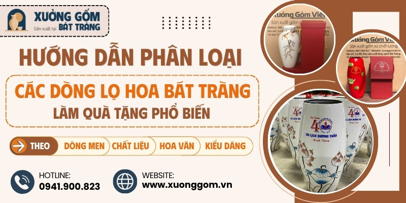 Hướng dẫn phân loại các dòng lọ hoa Bát Tràng